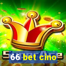 66 bet cino